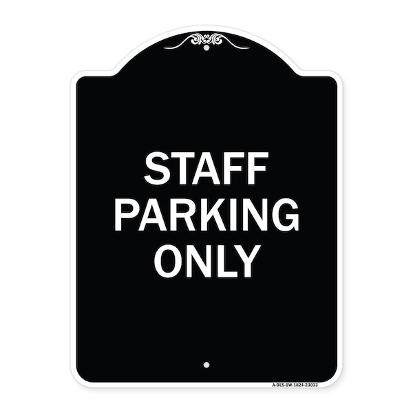 Signmission Reserved Parking Staff Parking Heavy-Gauge Aluminum Architectural Sign, 24" x 18", BW-1824-23033 A-DES-BW-1824-23033 - main